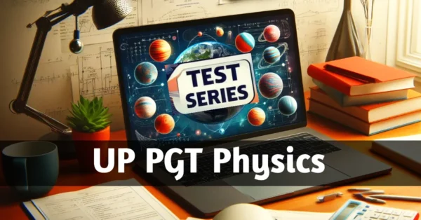 UP PGT Physics Test Series 40 Mock Tests Copy Physics Scholar