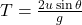 T = \frac{2u \sin \theta}{g}