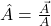 \hat{A}=\frac{\vec{A}}{A}