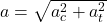 a = \sqrt{a_c^2 + a_t^2}