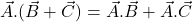 \vec{A}.(\vec{B}+\vec{C})=\vec{A}.\vec{B}+\vec{A}.\vec{C}