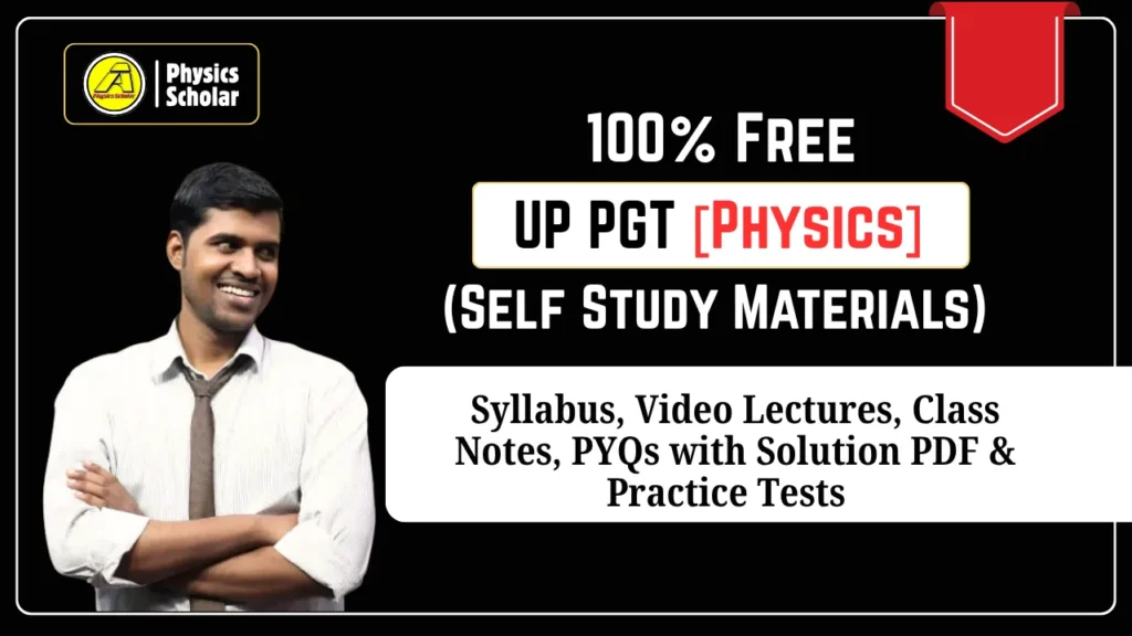UP PGT Physics Self-Study Materials