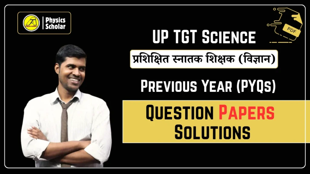UP TGT Science Previous Year Questions & Solutions PDF