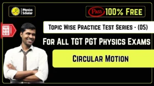 Free Circular Motion Mock Test: Key TGT PGT