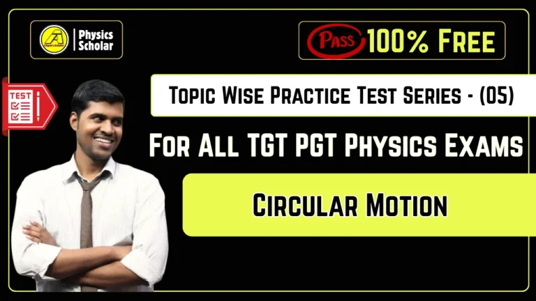 Free Circular Motion Mock Test: Key TGT PGT