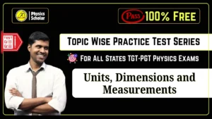 TGT PGT Physics Practice Test on Units and Measurements - Physics Scholar