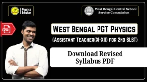 West Bengal PGT Physics Syllabus