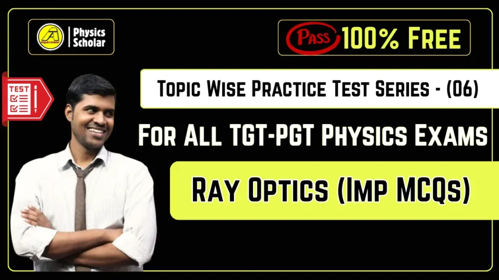 Free Ray Optics Mock Test for TGT PGT Physics