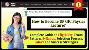 UP GIC Physics Lecturer Complete Guide